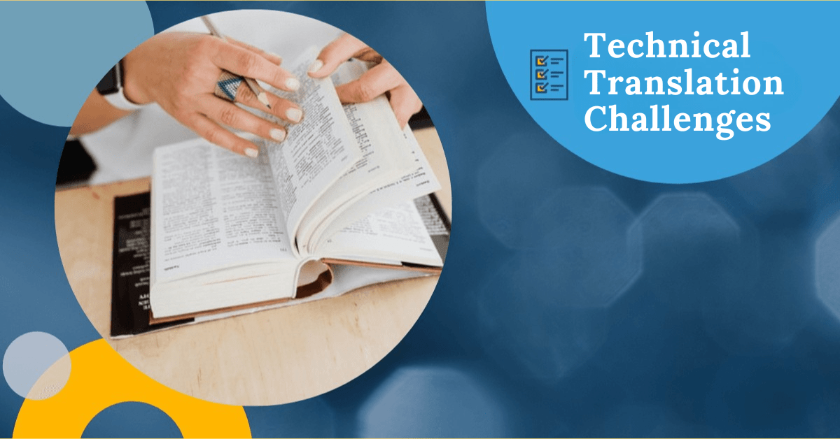 "Challenges in technical translation, including terminology management and linguistic complexity."